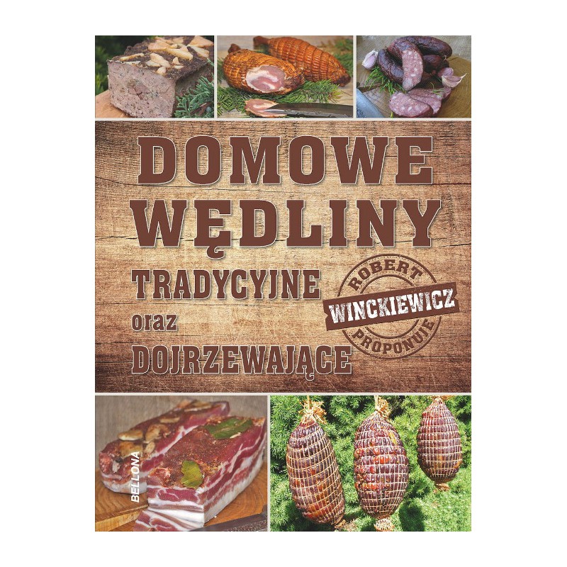 Domowy wyrób wędlin - domowe wędliny - domowa kiełbasa