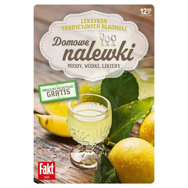 nalewki - jak zrobić nalewkę - książka nalewki - domowe nalewki