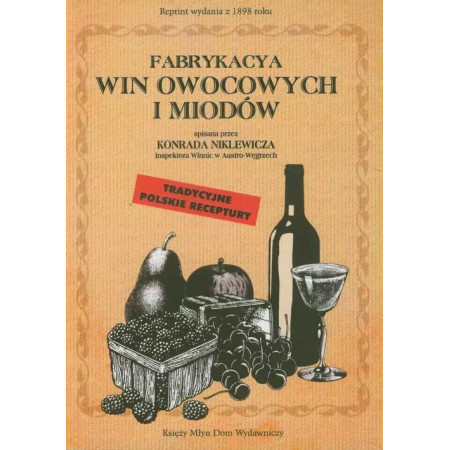 przepisy miód pitny - ksiązka miody pitne - wina owocowe ksiązka - wino owocowe przepisy